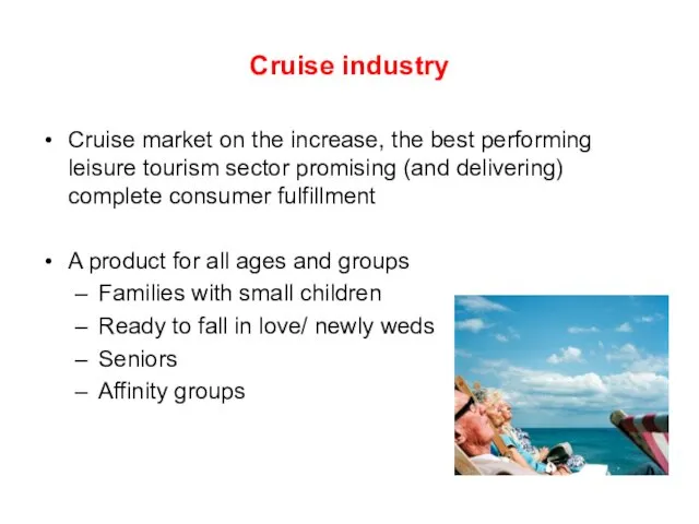Cruise industry Cruise market on the increase, the best performing
