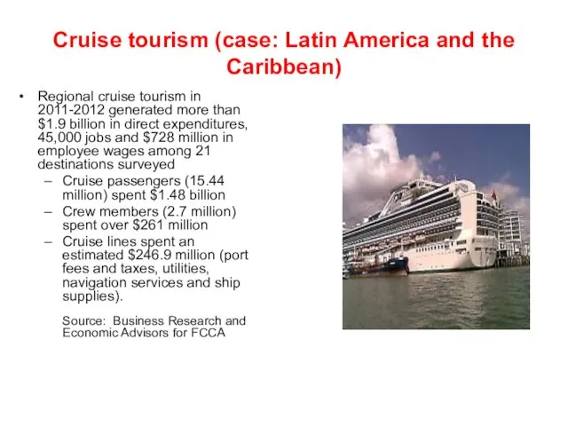 Cruise tourism (case: Latin America and the Caribbean) Regional cruise