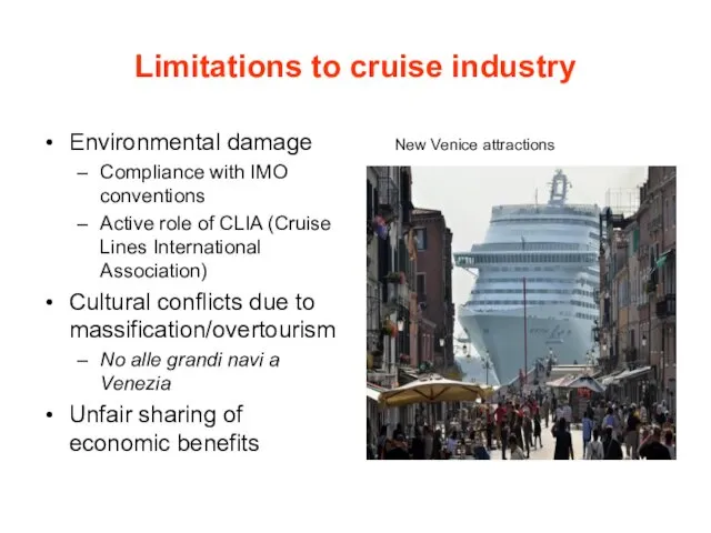Limitations to cruise industry Environmental damage Compliance with IMO conventions
