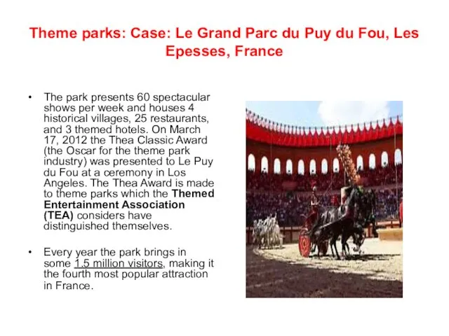 Theme parks: Case: Le Grand Parc du Puy du Fou,