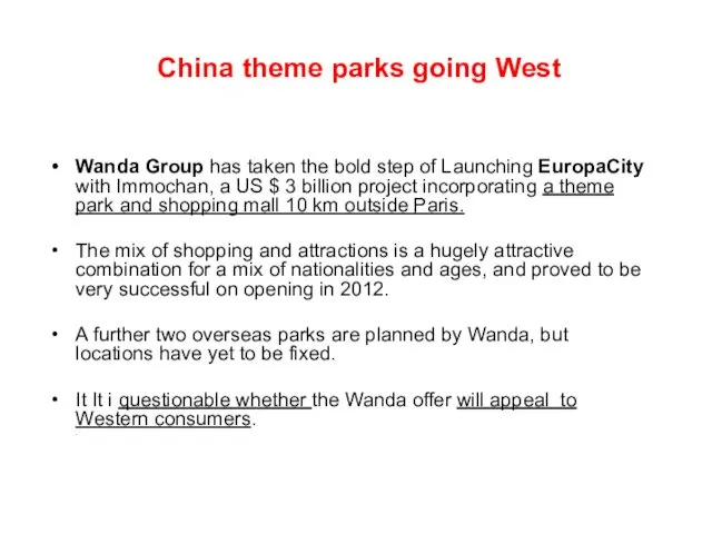 China theme parks going West Wanda Group has taken the