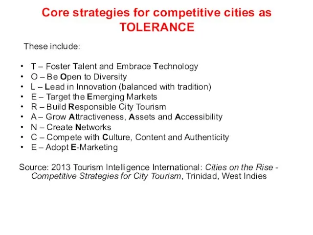Core strategies for competitive cities as TOLERANCE These include: T