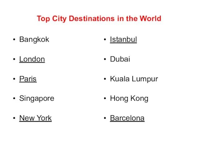 Top City Destinations in the World Bangkok London Paris Singapore