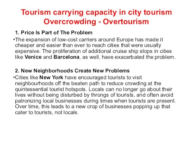 Tourism carrying capacity in city tourism Overcrowding - Overtourism 1.