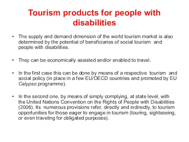 Tourism products for people with disabilities The supply and demand