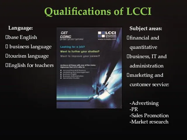 Qualifications of LCCI Language: base English business language tourism language