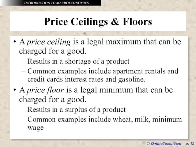 © OnlineTexts.com p. Price Ceilings & Floors A price ceiling