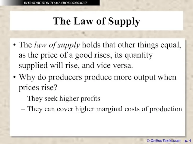 © OnlineTexts.com p. The Law of Supply The law of