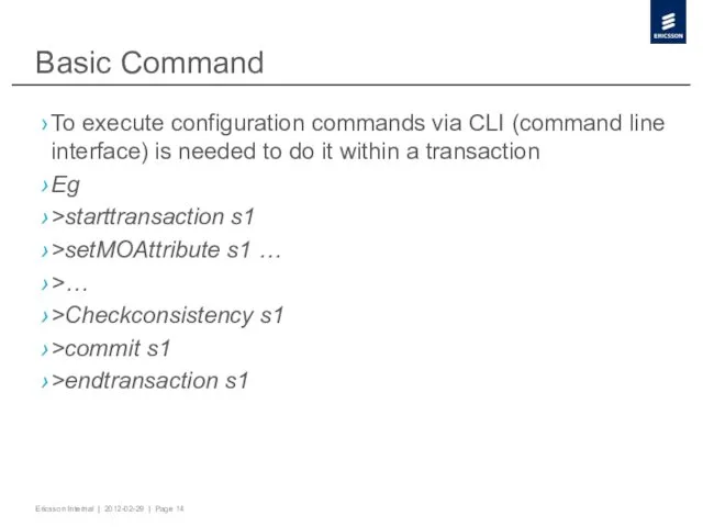 Basic Command To execute configuration commands via CLI (command line