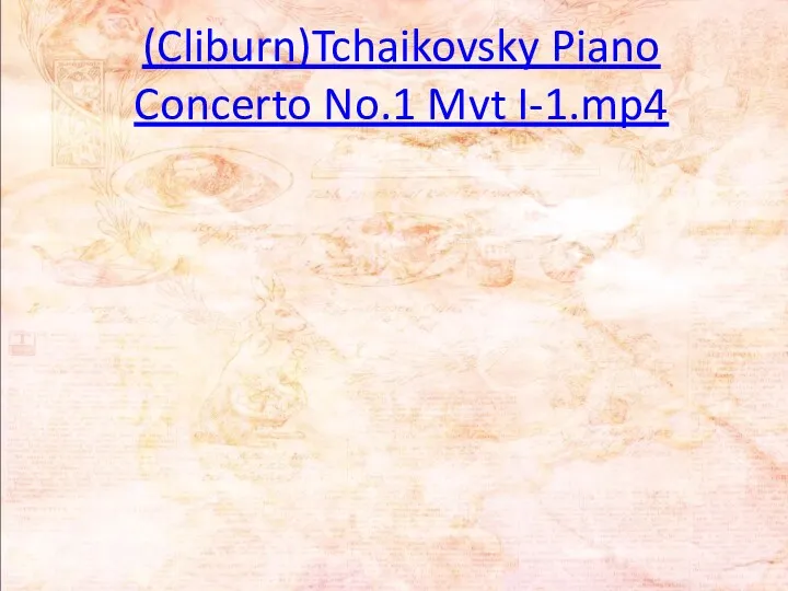 (Cliburn)Tchaikovsky Piano Concerto No.1 Mvt I-1.mp4