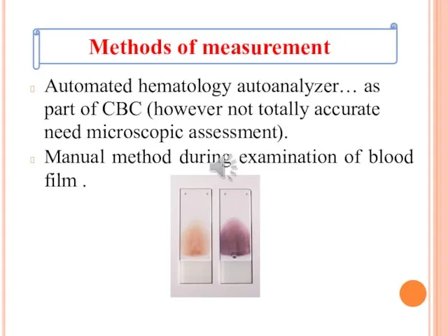 Automated hematology autoanalyzer… as part of CBC (however not totally