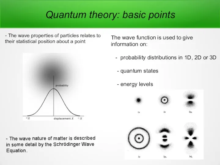 - The wave properties of particles relates to their statistical