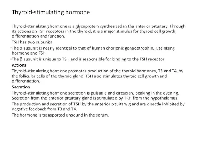 Thyroid-stimulating hormone Thyroid-stimulating hormone is a glycoprotein synthesised in the