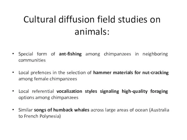Cultural diffusion field studies on animals: Special form of ant-fishing
