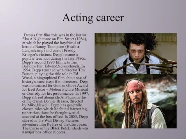 Acting career Depp's first film role was in the horror