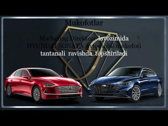 Mukofotlar Marketing Direktori lavozimida HYUNDAI SONATA Avtomobil mukofoti tantanali ravishda topshiriladi