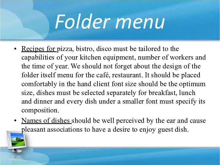 Folder menu Recipes for pizza, bistro, disco must be tailored