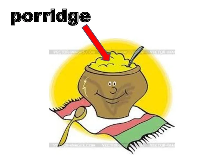 porridge