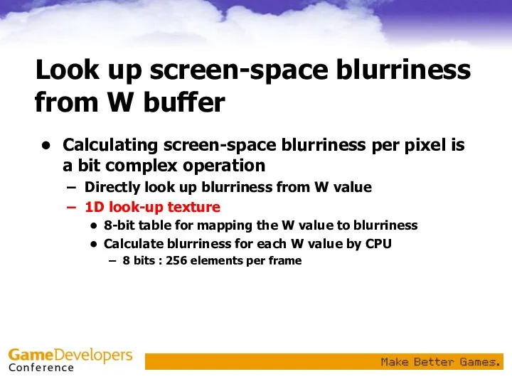 Look up screen-space blurriness from W buffer Calculating screen-space blurriness