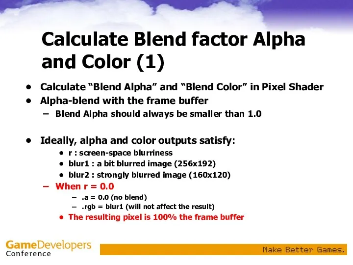 Calculate Blend factor Alpha and Color (1) Calculate “Blend Alpha”