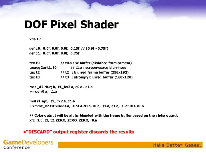 DOF Pixel Shader xps.1.1 def c0, 0.0f, 0.0f, 0.0f, 0.15f