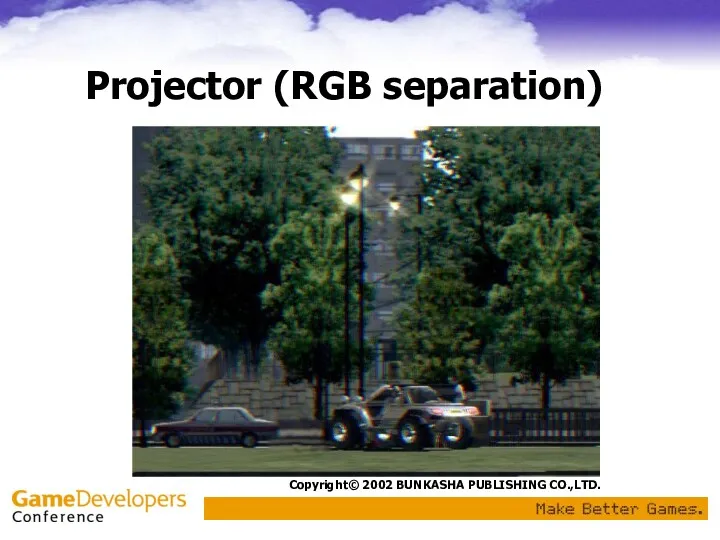 Projector (RGB separation) Copyright© 2002 BUNKASHA PUBLISHING CO.,LTD.