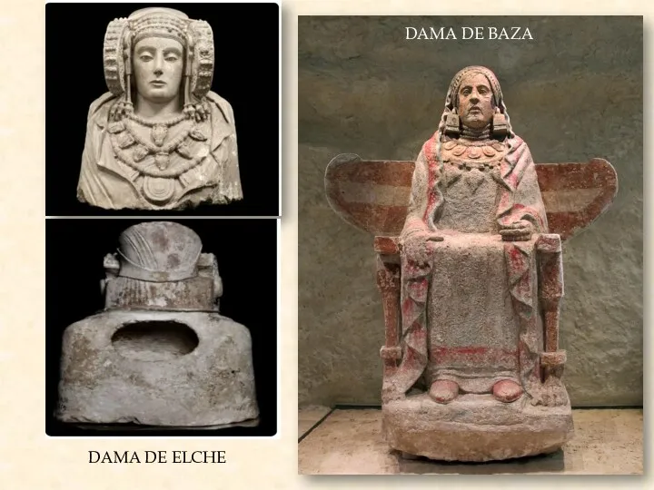 DAMA DE ELCHE DAMA DE BAZA