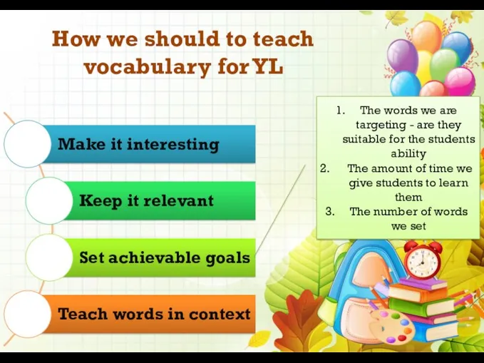 How we should to teach vocabulary for YL The words