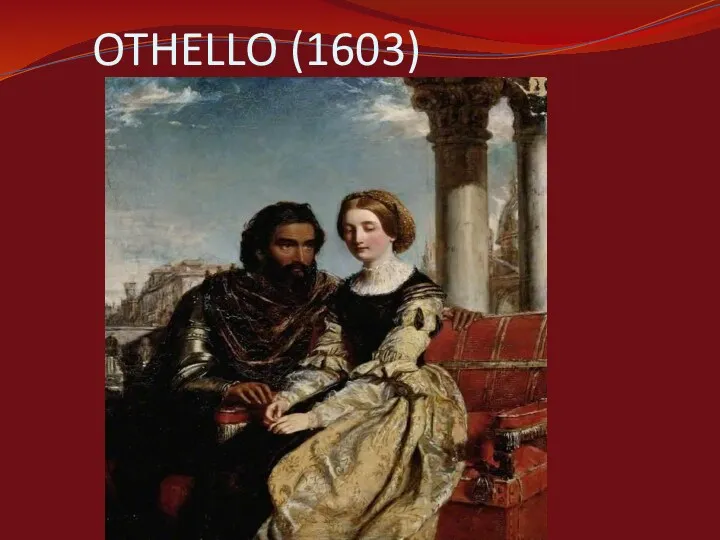 OTHELLO (1603)