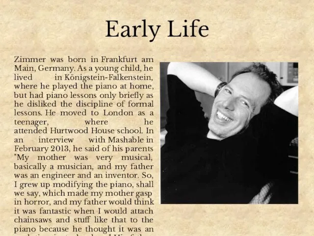 Early Life Zimmer was born in Frankfurt am Main, Germany.