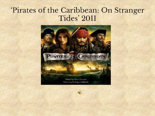 ‘Pirates of the Caribbean: On Stranger Tides’ 2011