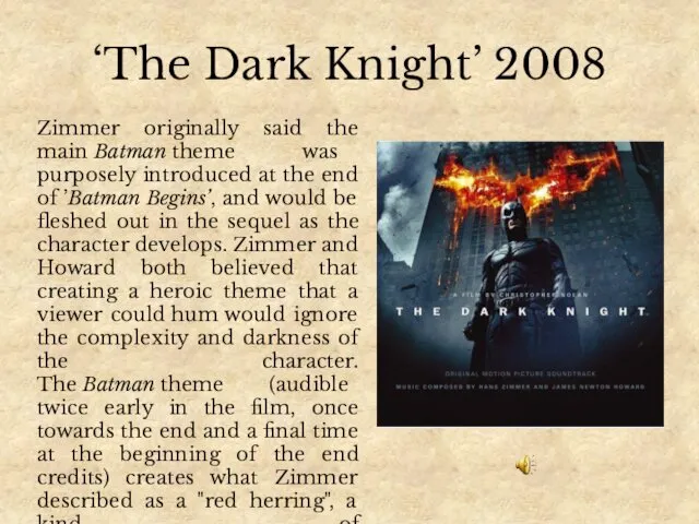 ‘The Dark Knight’ 2008 Zimmer originally said the main Batman