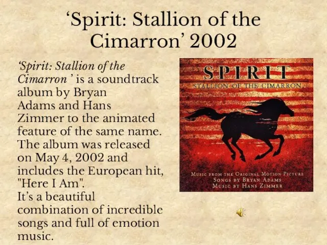 ‘Spirit: Stallion of the Cimarron’ 2002 ‘Spirit: Stallion of the