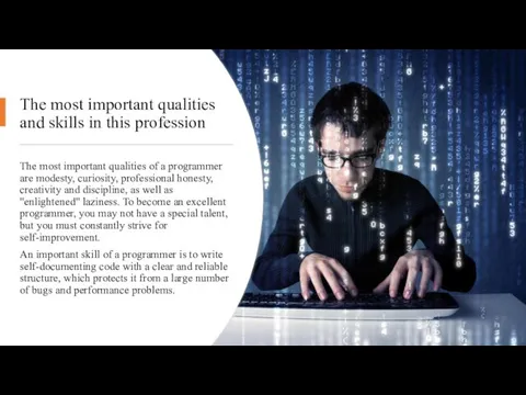 The most important qualities and skills in this profession The