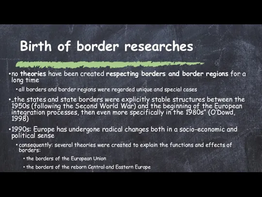 Birth of border researches no theories have been created respecting