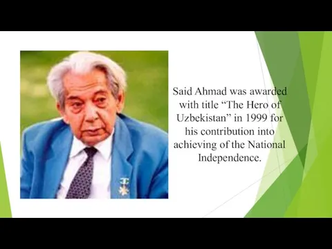 Said Ahmad was awarded with title “The Hero of Uzbekistan”