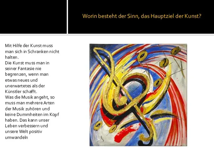 Mit Hilfe der Kunst muss man sich in Schranken nicht