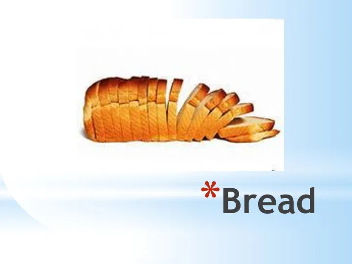 Bread