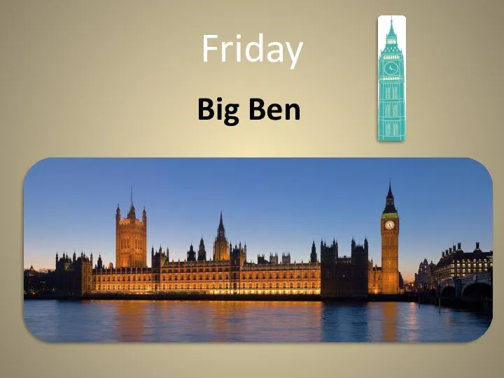 Friday Big Ben