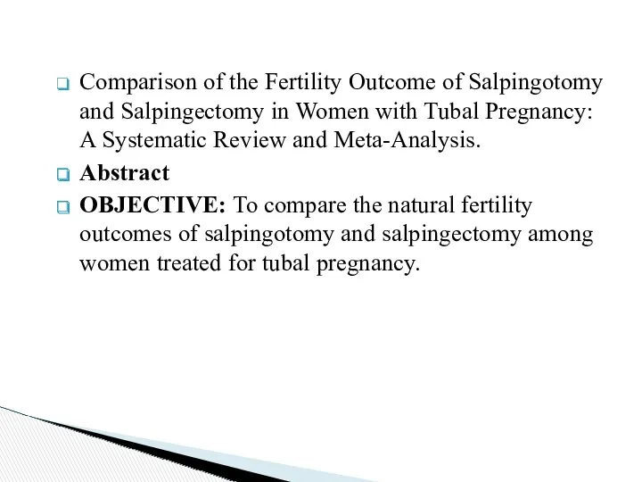Comparison of the Fertility Outcome of Salpingotomy and Salpingectomy in