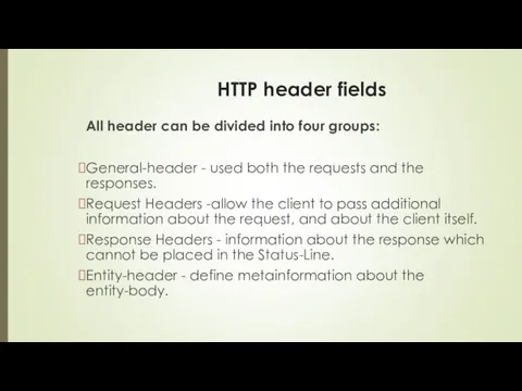 HTTP header fields All header can be divided into four