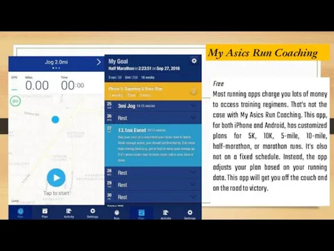 Free Most running apps charge you lots of money to