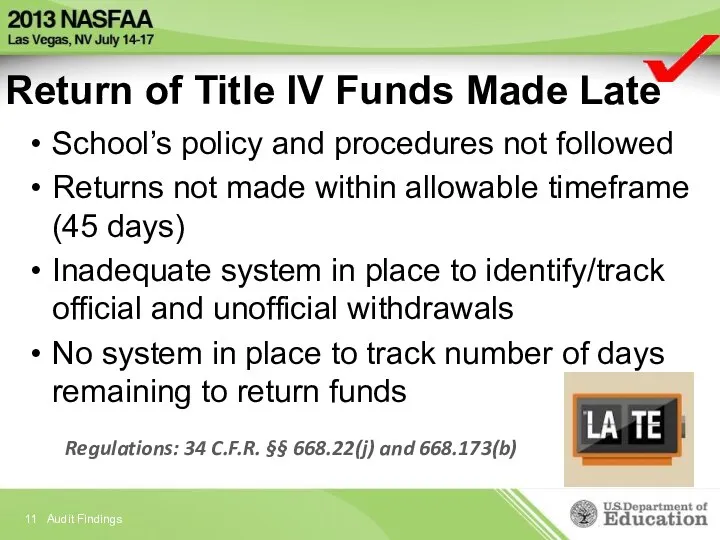 Return of Title IV Funds Made Late School’s policy and