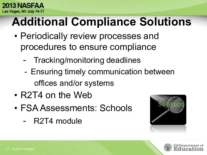 Additional Compliance Solutions Audit Findings Periodically review processes and procedures