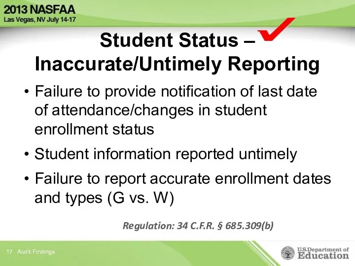 Student Status – Inaccurate/Untimely Reporting Failure to provide notification of