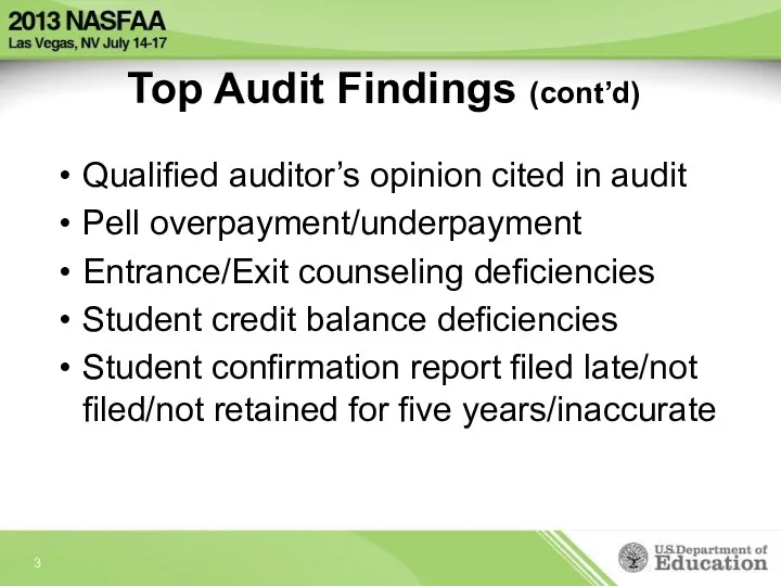 Top Audit Findings (cont’d) Qualified auditor’s opinion cited in audit