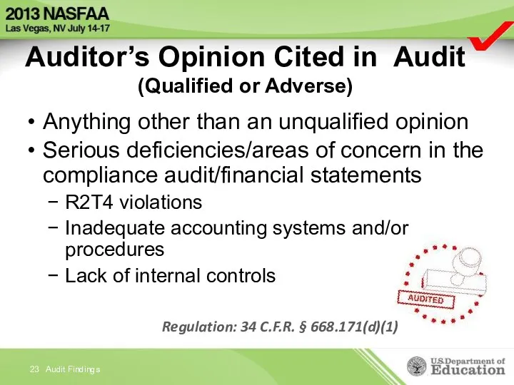 Auditor’s Opinion Cited in Audit (Qualified or Adverse) Anything other
