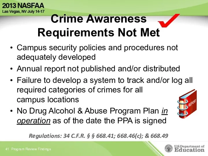 Crime Awareness Requirements Not Met Campus security policies and procedures