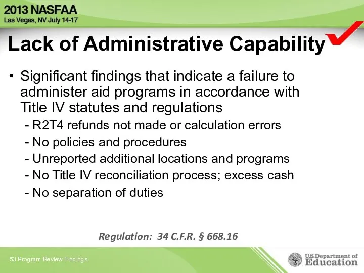 Lack of Administrative Capability Significant findings that indicate a failure