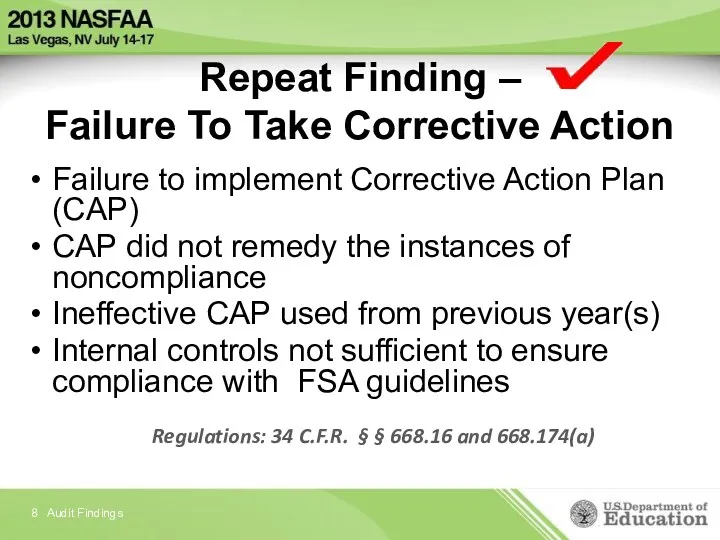 Repeat Finding – Failure To Take Corrective Action Failure to